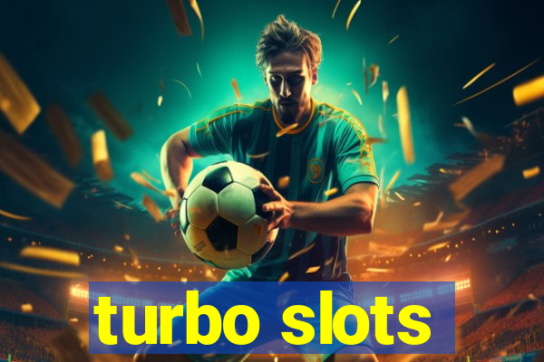 turbo slots